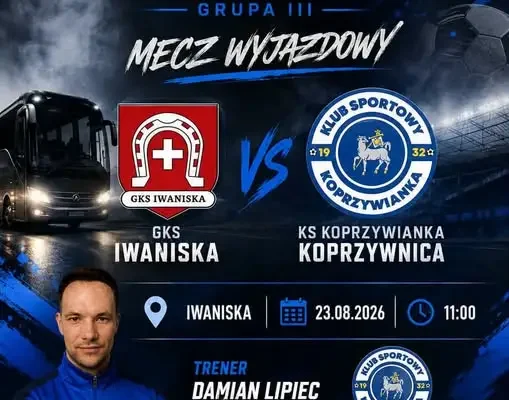 Koprzywianka Koprzywnica rozpoczyna sezon od wyjazdu do Iwanisk