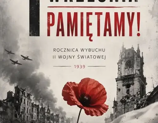 Pamięć o Bohaterach Września 1939 – hołd dla obrońców Ojczyzny
