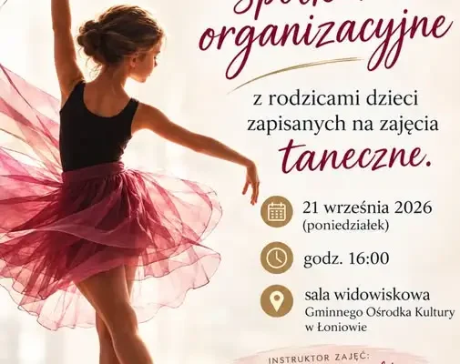 Spotkanie organizacyjne dla rodziców dzieci zapisanych na zajęcia taneczne w Łoniowie
