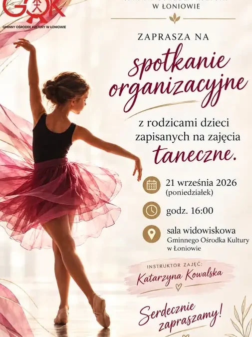 Spotkanie organizacyjne dla rodziców dzieci zapisanych na zajęcia taneczne w Łoniowie