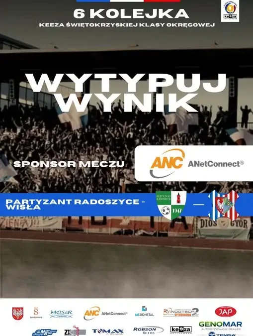 Typuj wynik meczu Partyzant Radoszyce – Wisła Sandomierz i wygraj klubowy gadżet