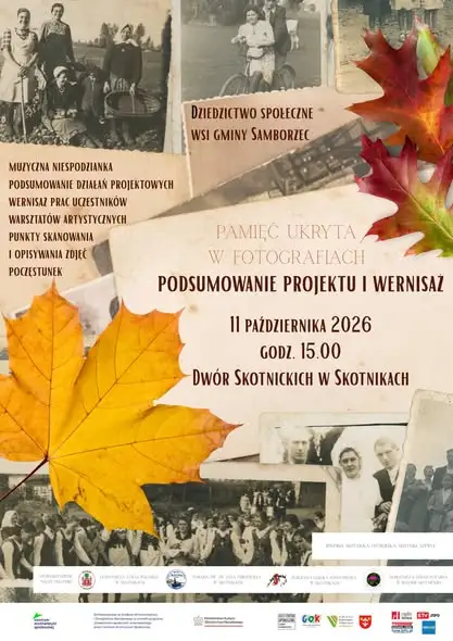Podsumowanie projektu „Pamięć ukryta w fotografiach” w Skotnikach