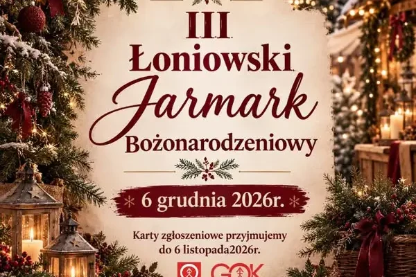 III Łoniowski Jarmark Bożonarodzeniowy – trwają zapisy dla wystawców