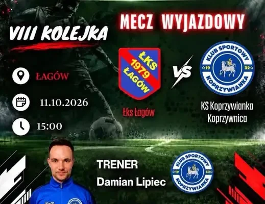 KS Koprzywianka zagra na wyjeździe z ŁKS Łagów w VIII kolejce Klasy B