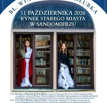 Sandomierz zaprasza na „Żywe Witryny i Obrazy Historii” – podróż w czasie już w niedzielę